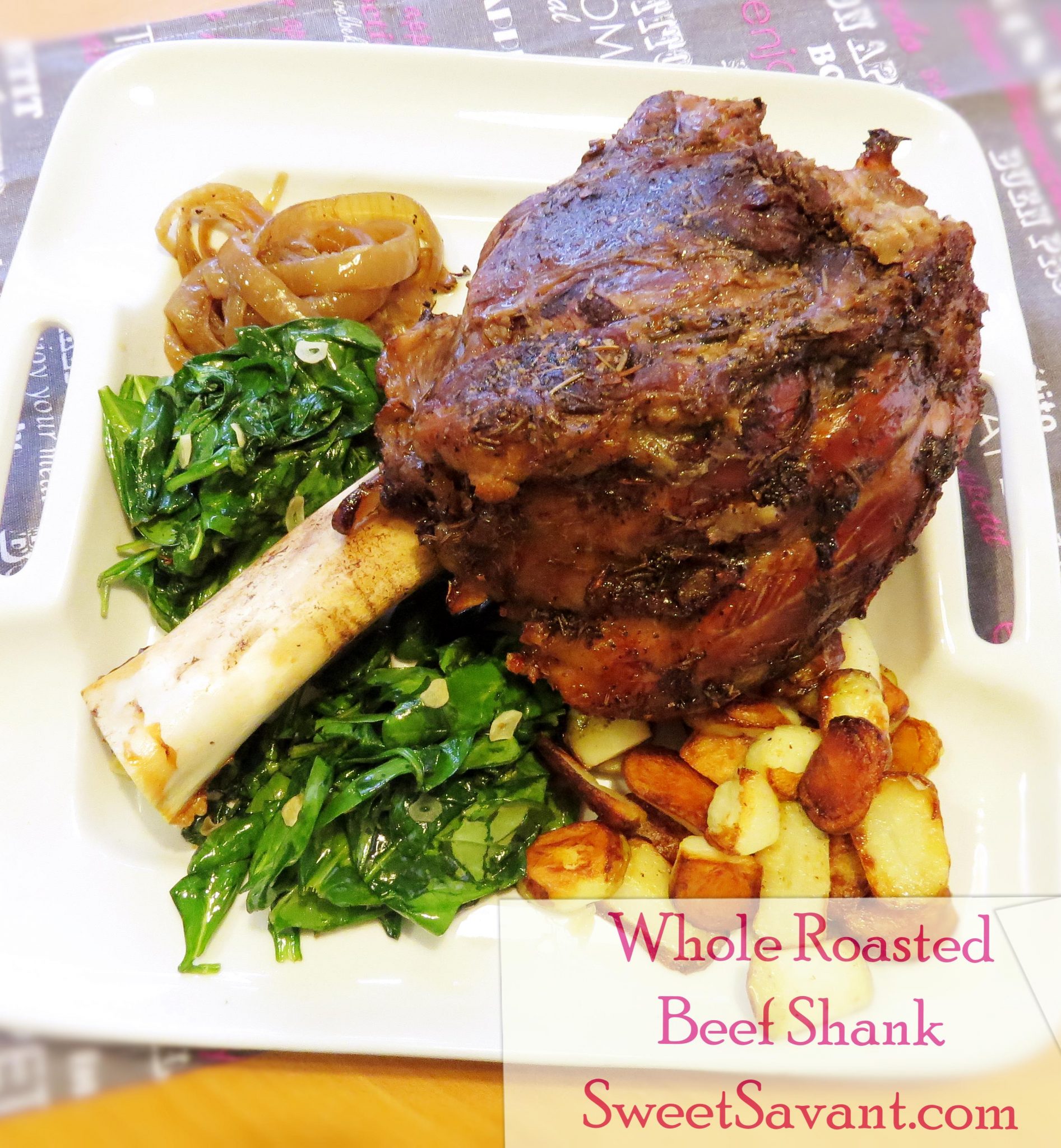 Whole Roasted Beef Shank Recipe - Sweet Savant