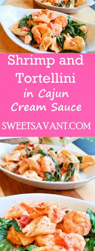 Shrimp tortellini in Cajun cream sauce recipe Sweet Savant America's Best Food Blog