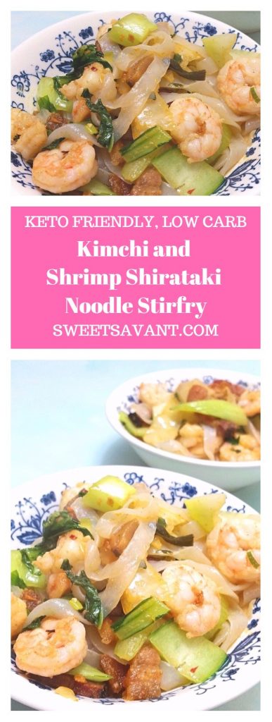 keto friendly recipes Kimchi and Shrimp stir fry with low carb Shirataki noodles Sweet Savant America's best food blog