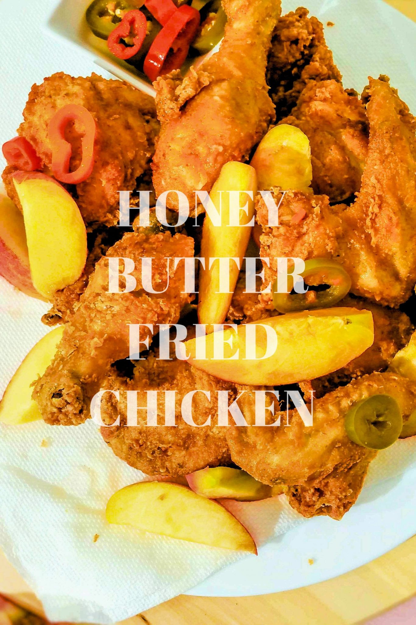 honey butter fried chicken, easy fried chicken recipe Sweet Savant America's best food blog