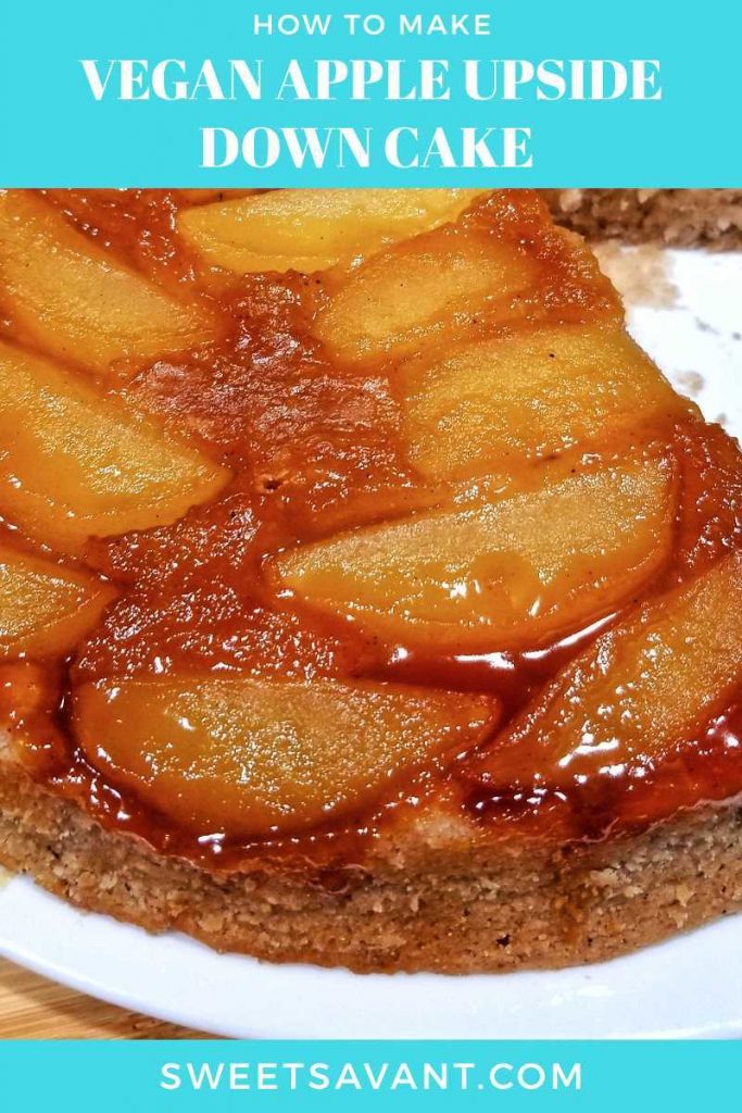 vegan apple upside down cake vegan dessert recipes Sweet Savant America's best food blogger cast iron skillet dessert recipes