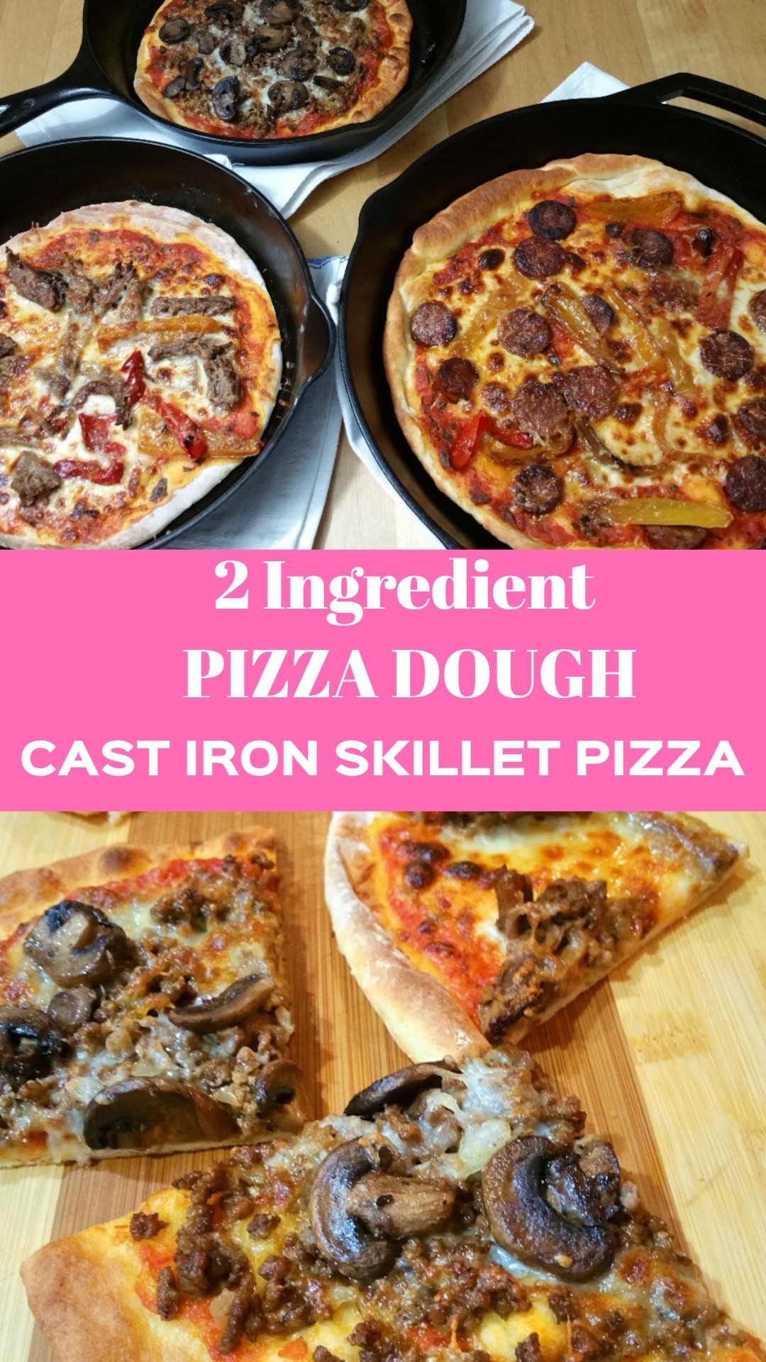 cast iron skillet pizza 2 ingredient pizza dough Sweet Savant America's best food blog how to make pizza dough
