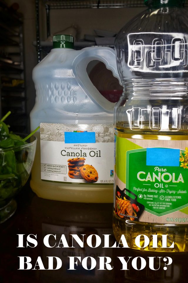 Is CANOLA OIL bad for you or is CANOLA OIL good for you? Sweet Savant